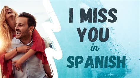 missing you spanish translation|to miss someone in spanish.